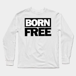 Born Free Long Sleeve T-Shirt